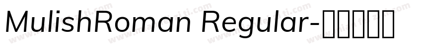 MulishRoman Regular字体转换